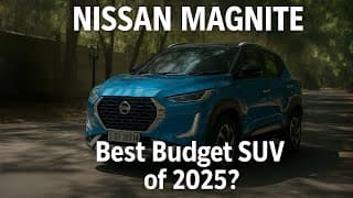 Nissan Magnite Review: Best Budget SUV of 2025? Nissan Magnite Review: Best Budget SUV of 2025?